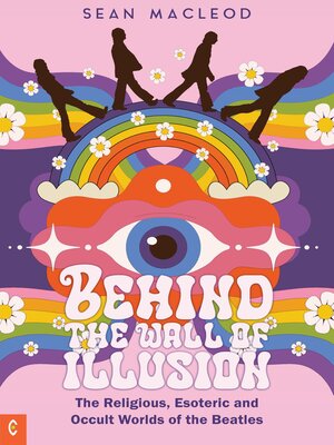 cover image of Behind the Wall of Illusion